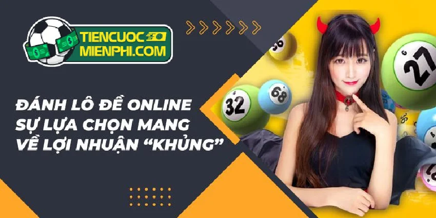 Tai Sao Lo De Online Lai Duoc Ua Chuong Hang Dau